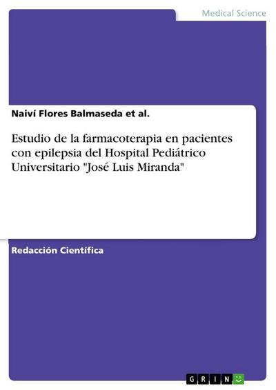 Estudio de la farmacoterapia en pacientes con epilepsia del Hospital Pediátrico Universitario "José Luis Miranda"