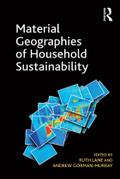 Material Geographies of Household Sustainability