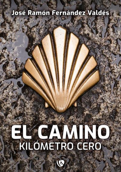 El Camino. Kilómetro 0,00