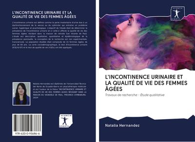 L’INCONTINENCE URINAIRE ET LA QUALITÉ DE VIE DES FEMMES ÂGÉES