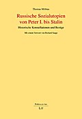 Russische Sozialutopien von Peter I. bis Stalin