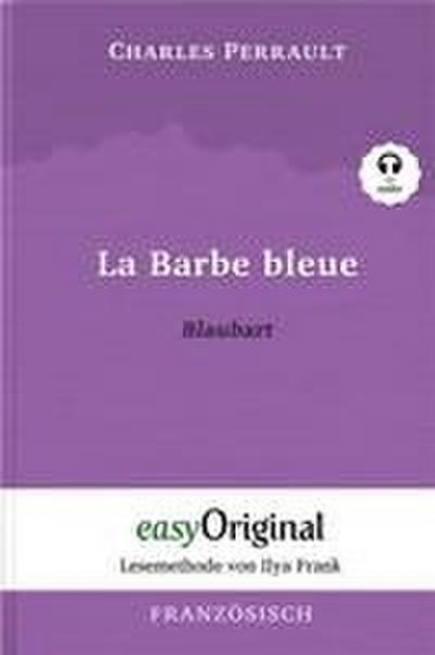 La Barbe bleue / Blaubart (Buch + Audio-CD) - Lesemethode von Ilya Frank - Zweisprachige Ausgabe Französisch-Deutsch