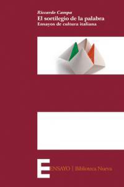 El sortilegio de la palabra : ensayos de cultura italiana
