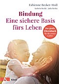 Bindung - eine sichere Basis fürs Leben
