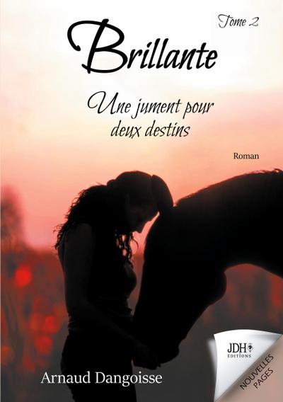 Brillante, une jument pour deux destins