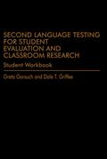 Second Language Testing for Student Evaluation and Classroom Research