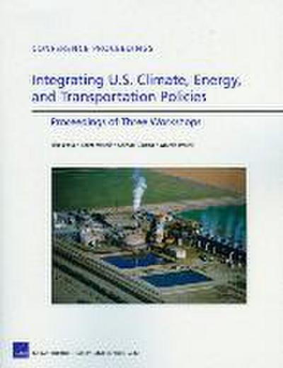 Integrating U.S. Climate, Energy, and Transportation Policies