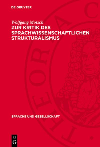 Zur Kritik des sprachwissenschaftlichen Strukturalismus