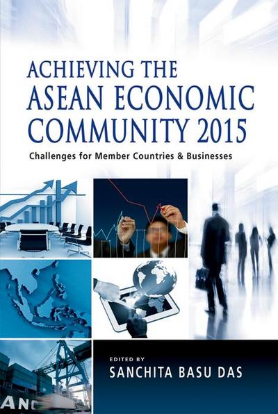 Achieving the ASEAN Economic Community 2015