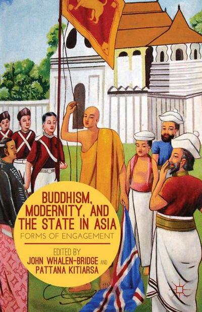 Buddhism, Modernity, and the State in Asia