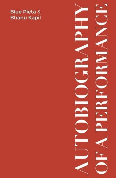 Autobiography of a Performance