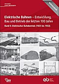 Elektrische Bahnen - Entwicklung, Bau und Betrieb 