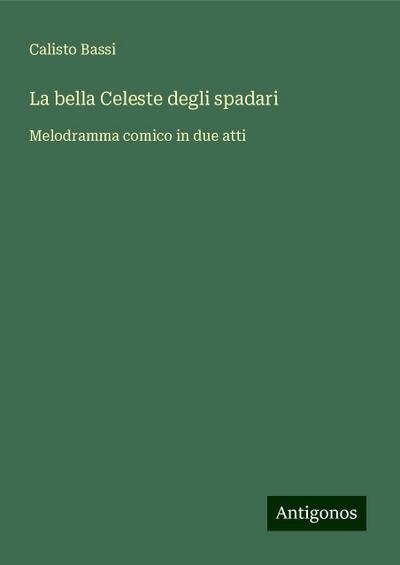 La bella Celeste degli spadari