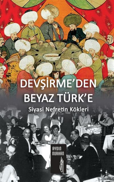 DEV¿¿RME’DEN BEYAZ TÜRK’E