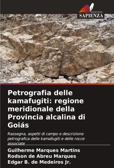 Petrografia delle kamafugiti: regione meridionale della Provincia alcalina di Goiás