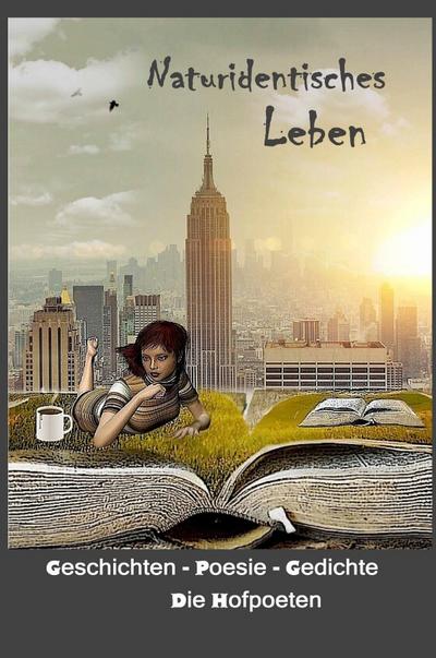 Naturidentisches Leben