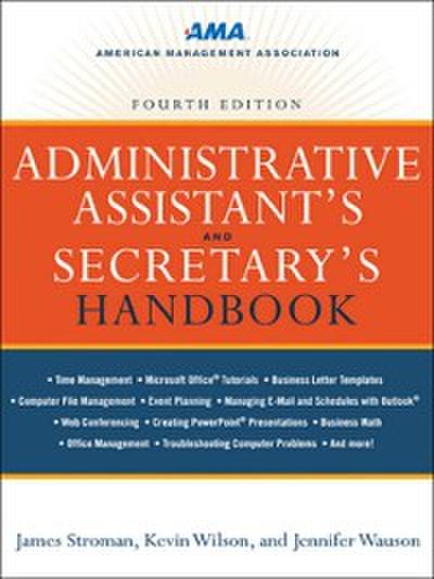 Administrative Assistant’s and Secretary’s Handbook