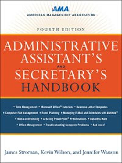 Administrative Assistant’s and Secretary’s Handbook