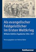 Als evangelischer Feldgeistlicher im Ersten Weltkr