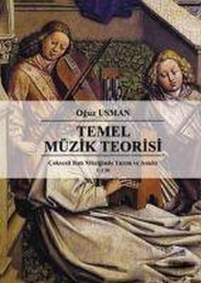 Cok Sesli Bati Müziginde Yazim ve Analiz Cilt 1 Temel Müzik Teorisi