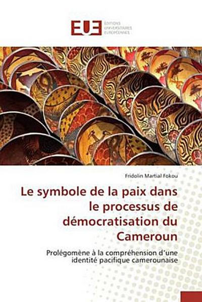 Le symbole de la paix dans le processus de démocratisation du Cameroun