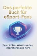 Das perfekte Buch für eSport-Fans
