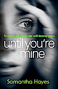 Until You’re Mine