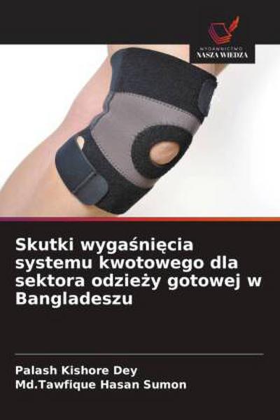 Skutki wyga¿ni¿cia systemu kwotowego dla sektora odzie¿y gotowej w Bangladeszu