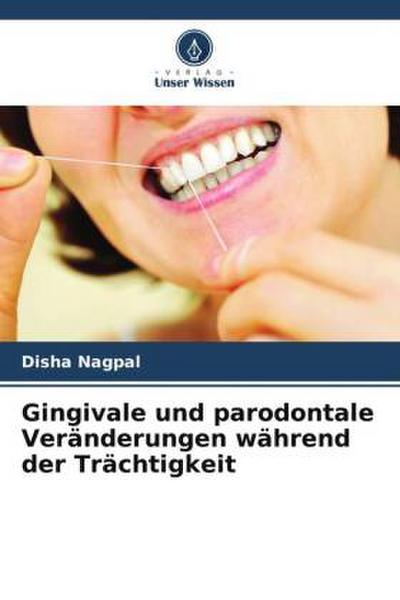 Gingivale und parodontale Veränderungen während der Trächtigkeit