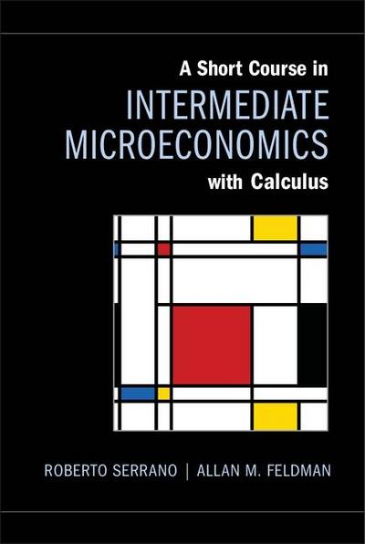 Short Course in Intermediate Microeconomics with Calculus