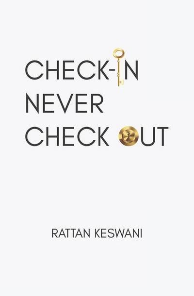 Check In Never Check Out