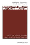 Alternativer Umgang mit Alternativen