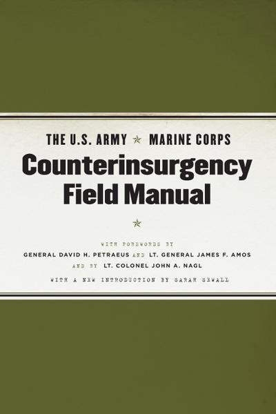 U.S. Army/Marine Corps Counterinsurgency Field Manual