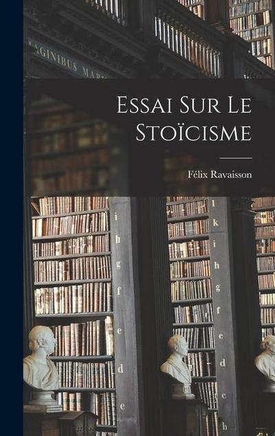 Essai Sur Le Stoïcisme