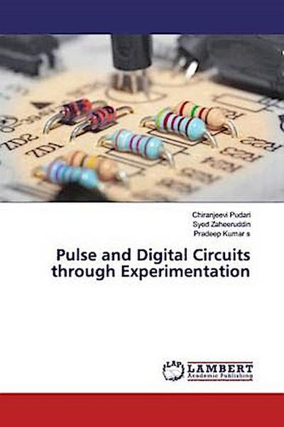 Pulse and Digital Circuits through Experimentation