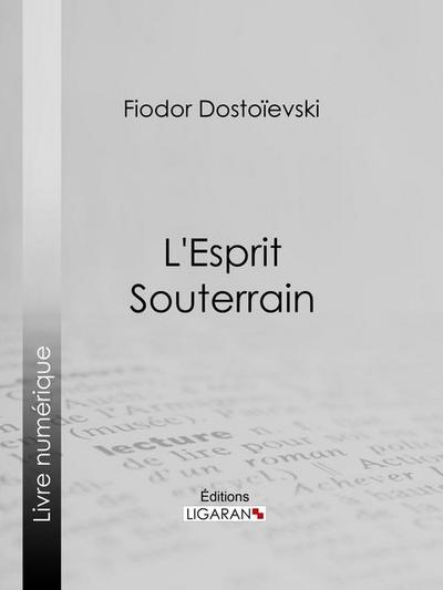 L’Esprit Souterrain
