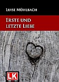 Erste und letzte Liebe