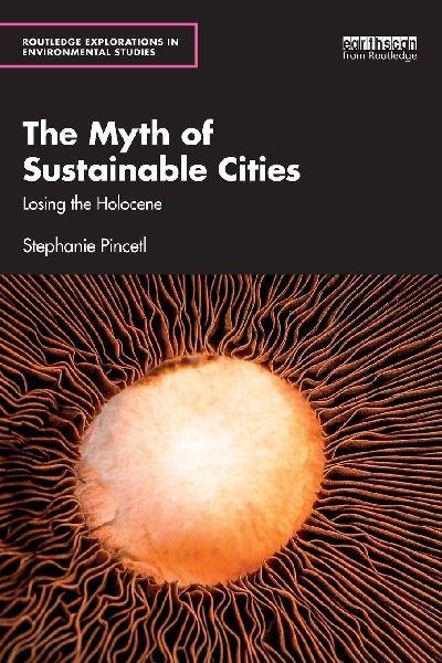 The Myth of Sustainable Cities