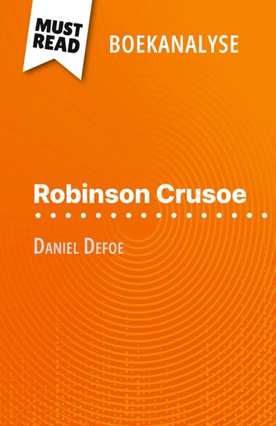 Robinson Crusoe van Daniel Defoe (Boekanalyse)