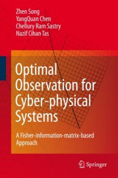 Optimal Observation for Cyber-physical Systems