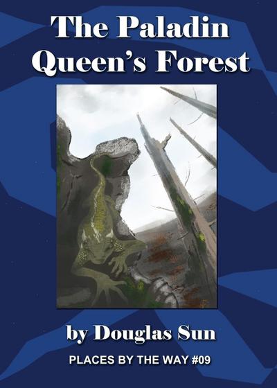 The Paladin Queen’s Forest