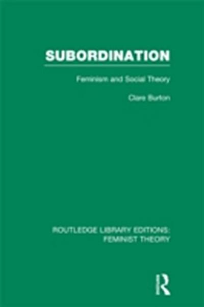 Subordination (RLE Feminist Theory)