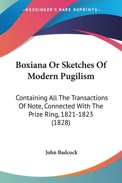 Boxiana Or Sketches Of Modern Pugilism