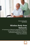 Wireless Body Area Networks