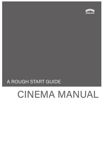 The Rough Start Guide Cinema Manual