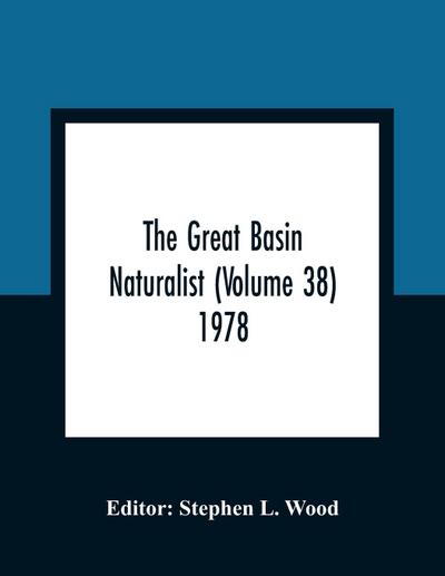 The Great Basin Naturalist (Volume 38) 1978