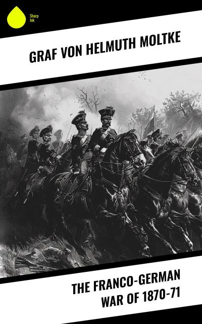 The Franco-German War of 1870-71