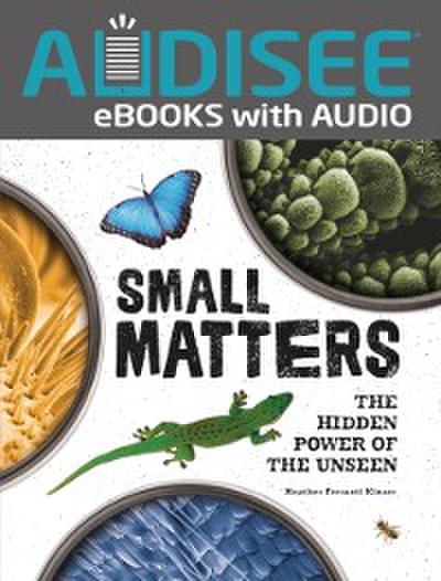 Small Matters