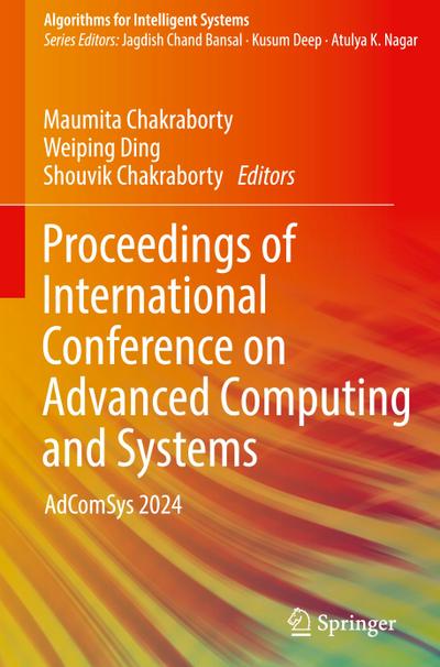 Proceedings of International Conference on Advanced Computing and Systems