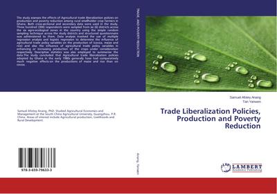 Trade Liberalization Policies, Production and Poverty Reduction